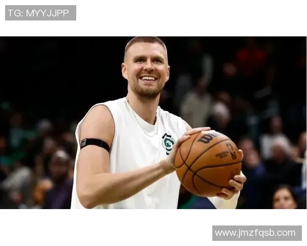 波尔津吉斯自曝接受脚踝手术 最快12月份复出 波尔津吉斯自曝接受脚踝手术 最快12月份复出