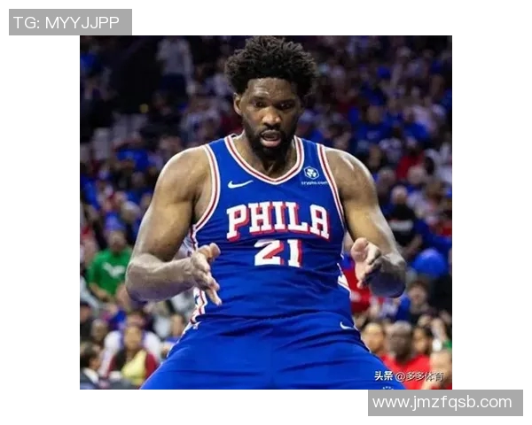 76人明日对阵热火：恩比德因伤缺席 埃奇库姆出战存疑